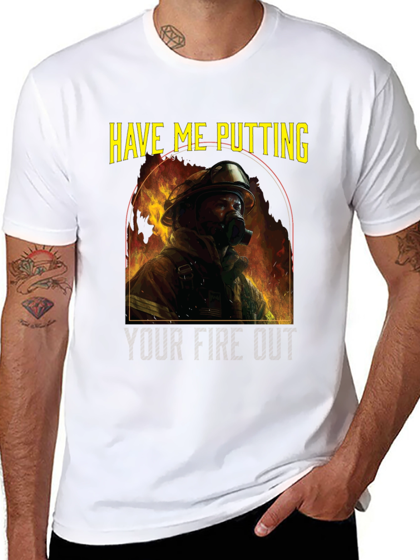 Firefighter T-Shirt: Have Me Putting Your Fire Out