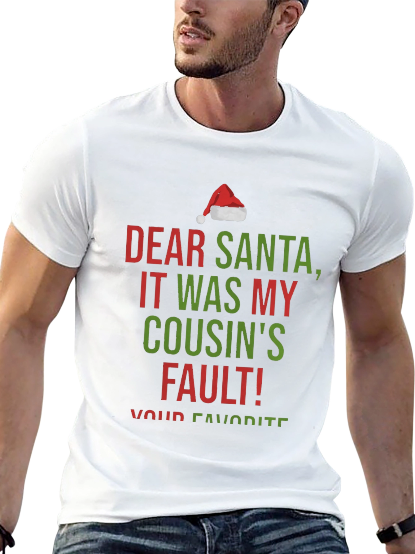 Dear Santa It Was My Cousins Fault! Christmas T-Shirt