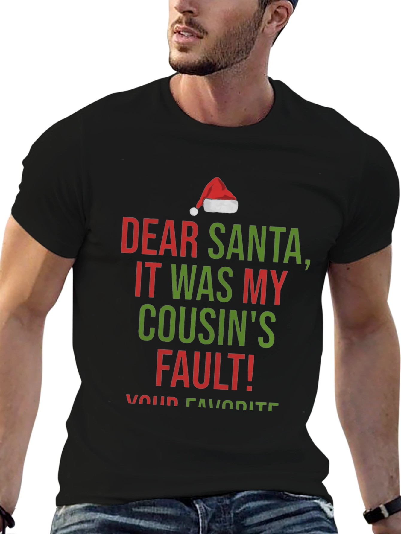Dear Santa It Was My Cousins Fault! Christmas T-Shirt