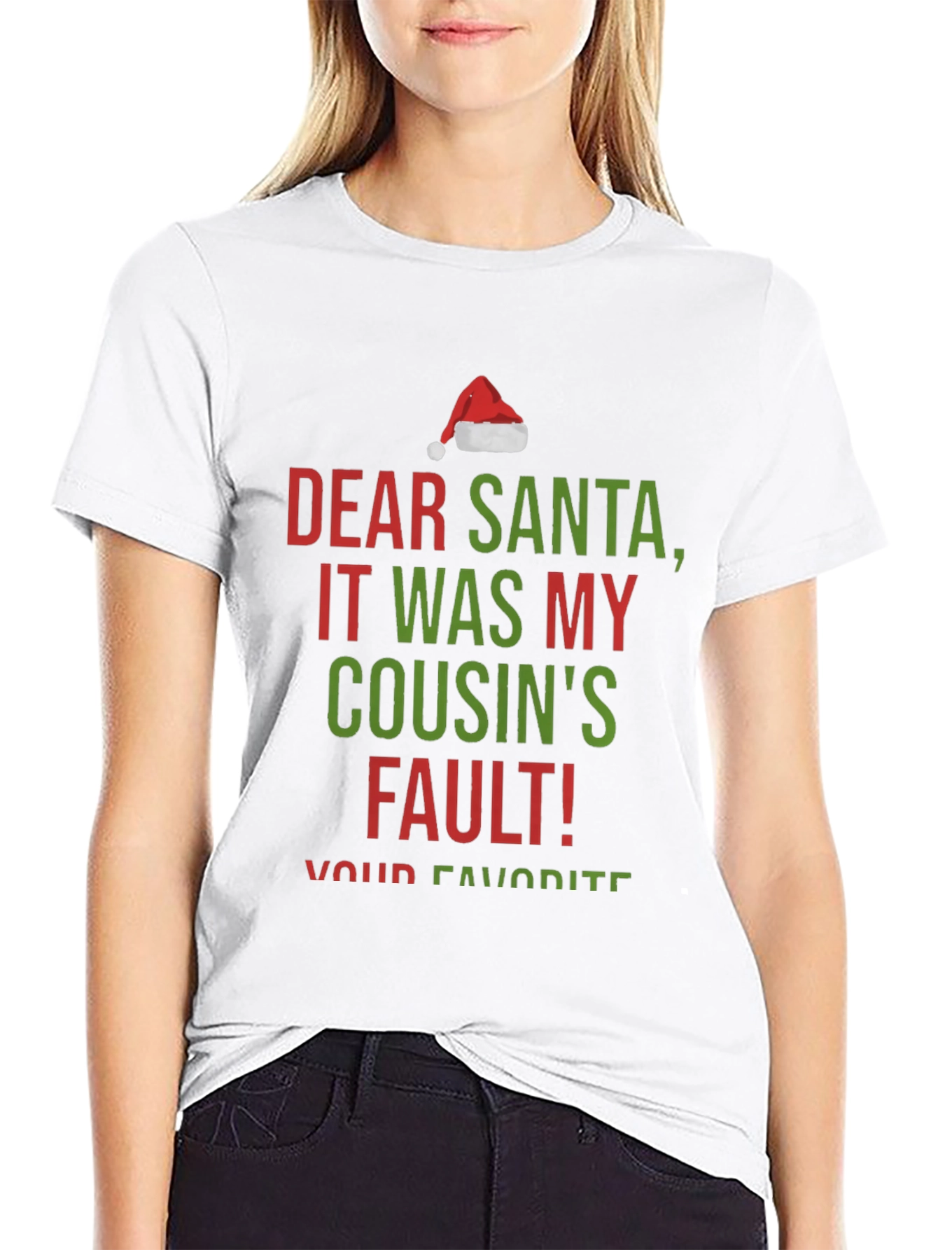 Dear Santa It Was My Cousins Fault! Christmas T-Shirt
