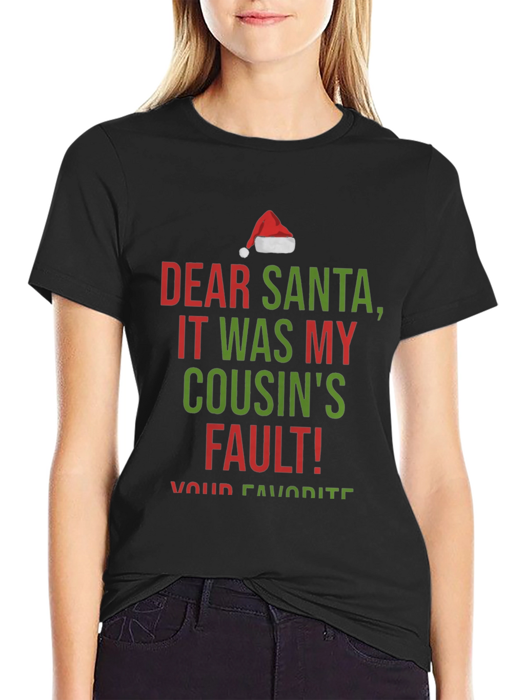 Dear Santa It Was My Cousins Fault! Christmas T-Shirt