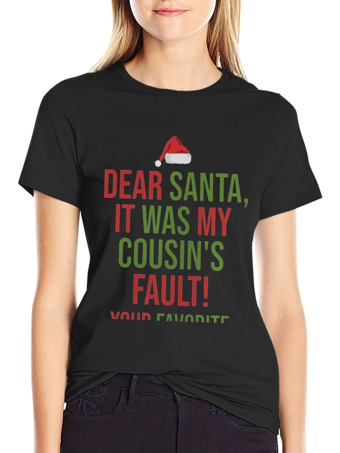 Dear Santa It Was My Cousins Fault! Christmas T-Shirt