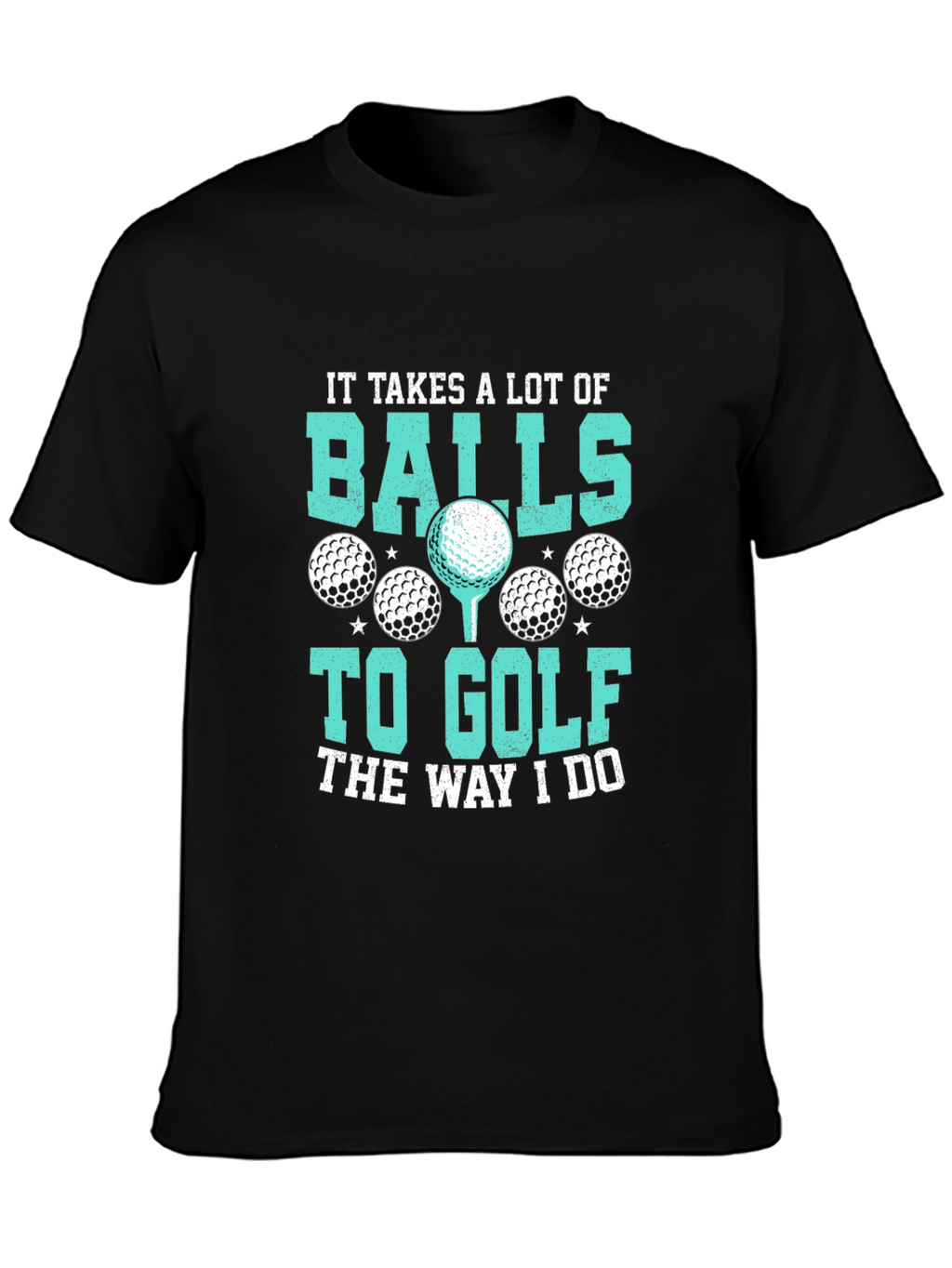 Golf Balls Graphic Tee - Humorous Golfer T-Shirt