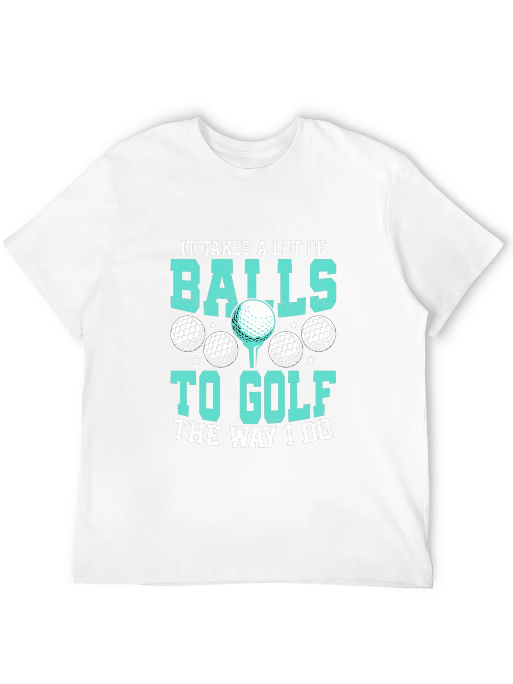Golf Balls Graphic Tee - Humorous Golfer T-Shirt