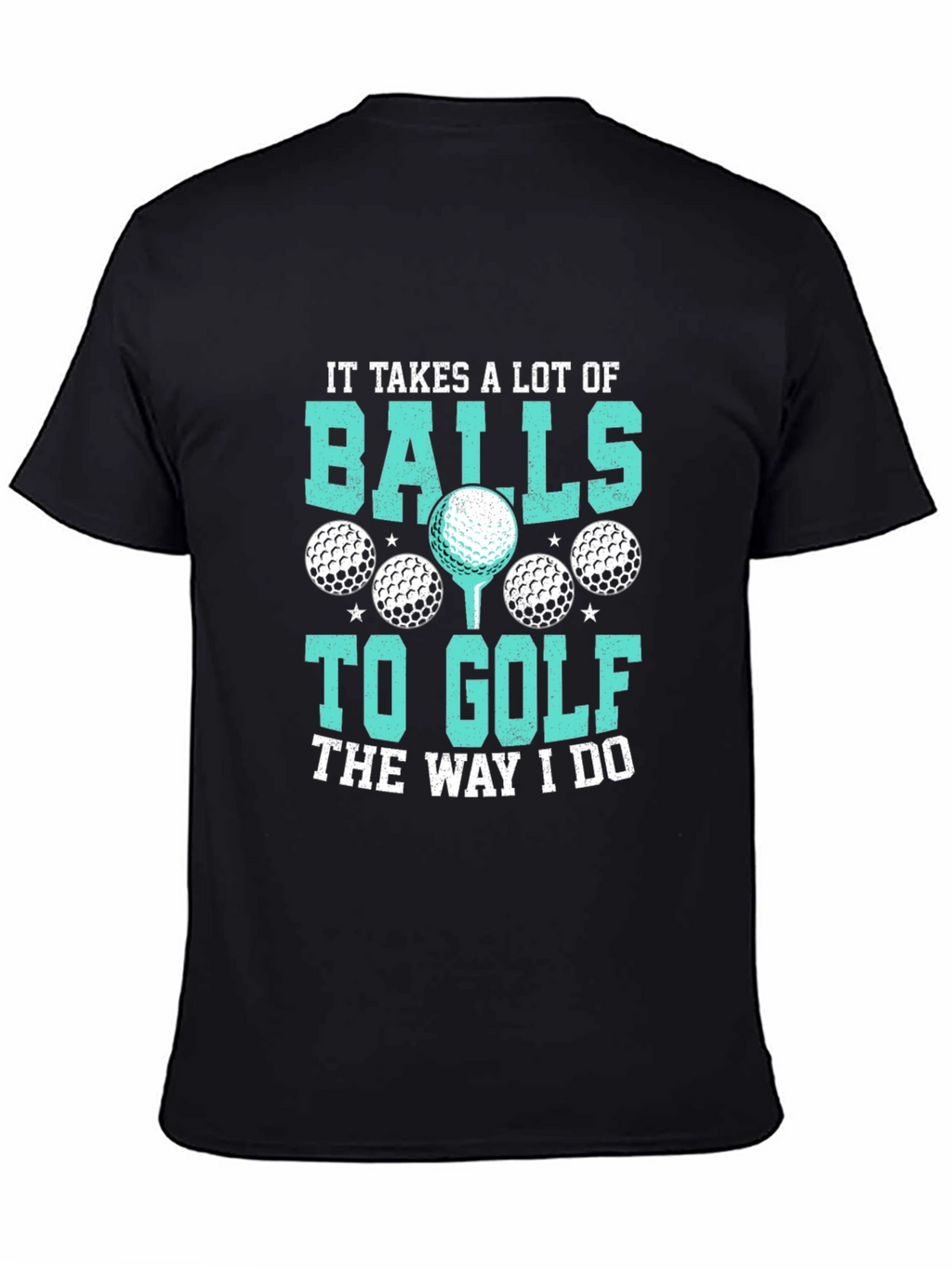 Golf Balls Graphic Tee - Humorous Golfer T-Shirt