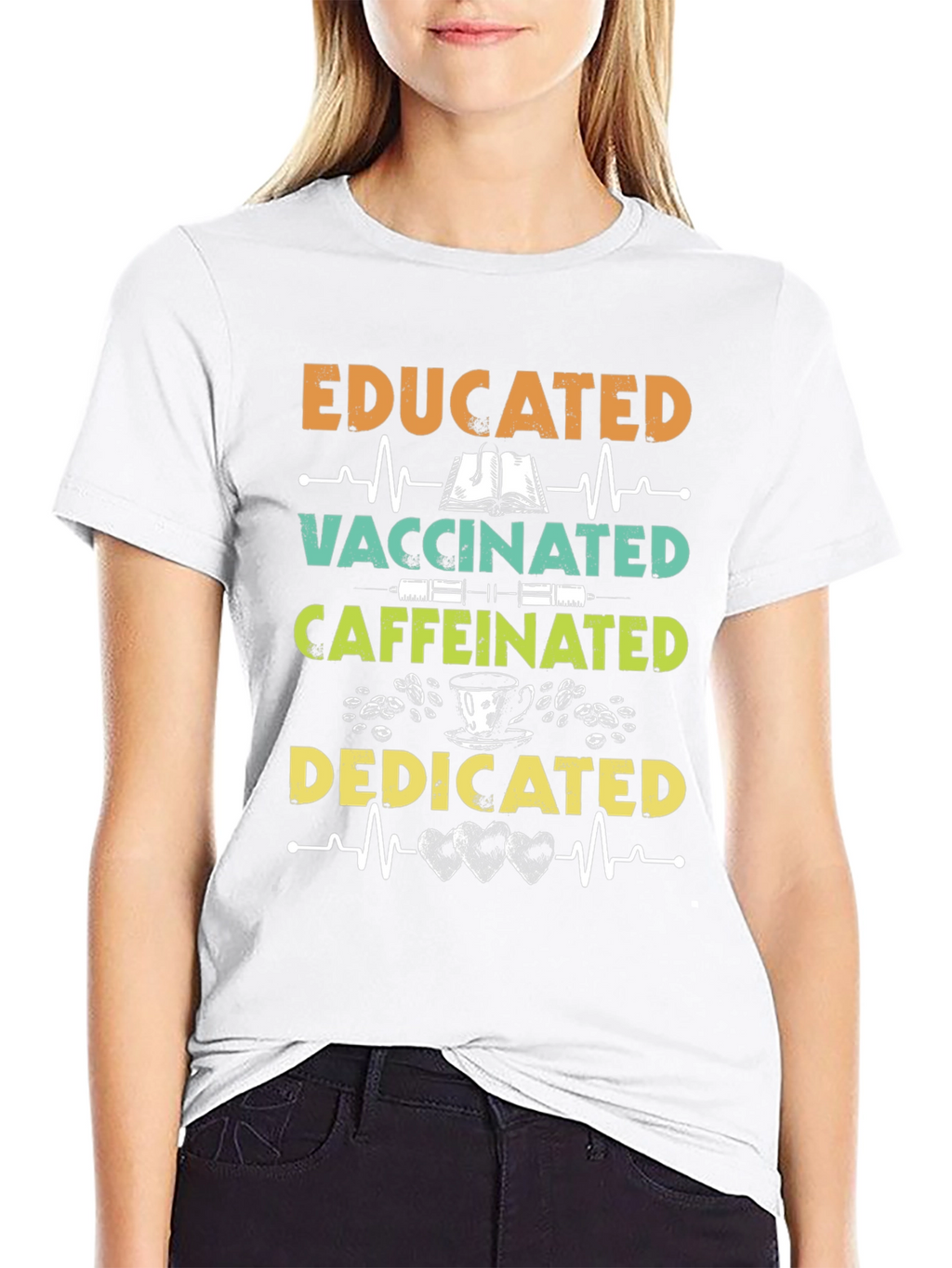 Educated Vaccinated Caffeinated Dedicated T-Shirt