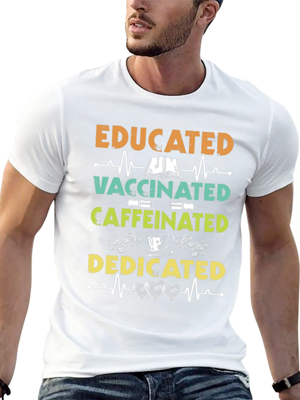 Educated Vaccinated Caffeinated Dedicated T-Shirt