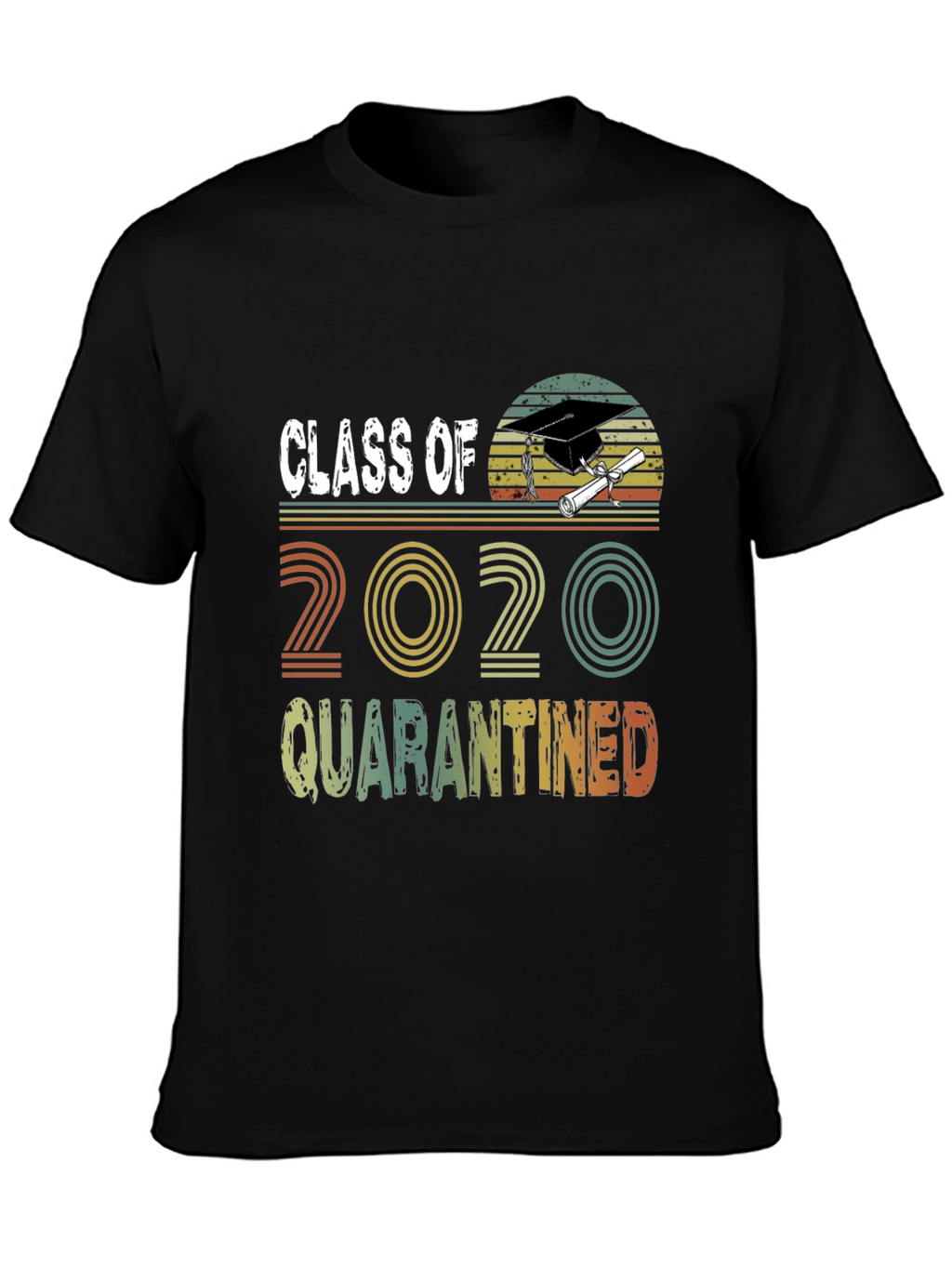Class of 2020 Quarantined Graduation T-Shirt