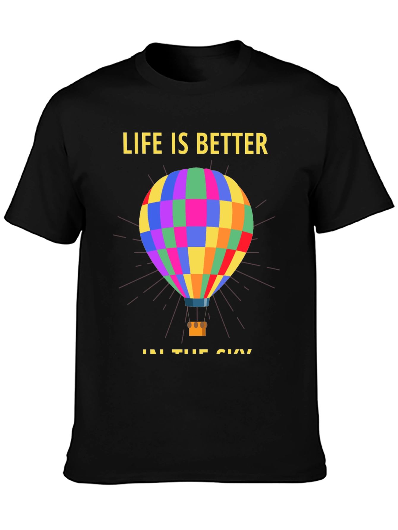 Life Is Better Hot Air Balloon T-Shirt