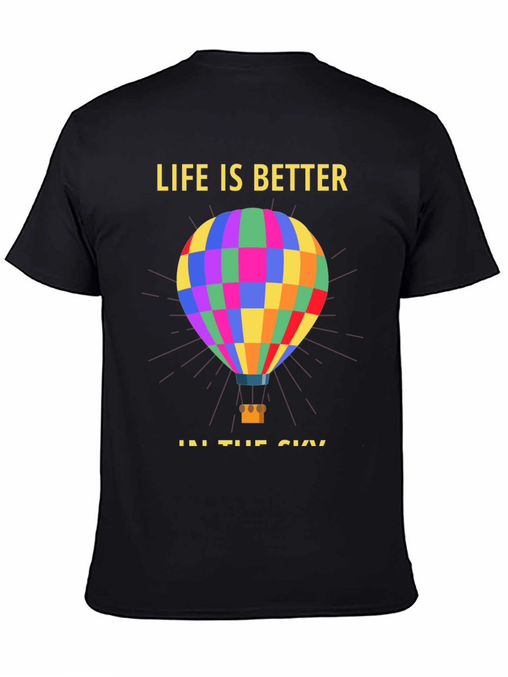 Life Is Better Hot Air Balloon T-Shirt