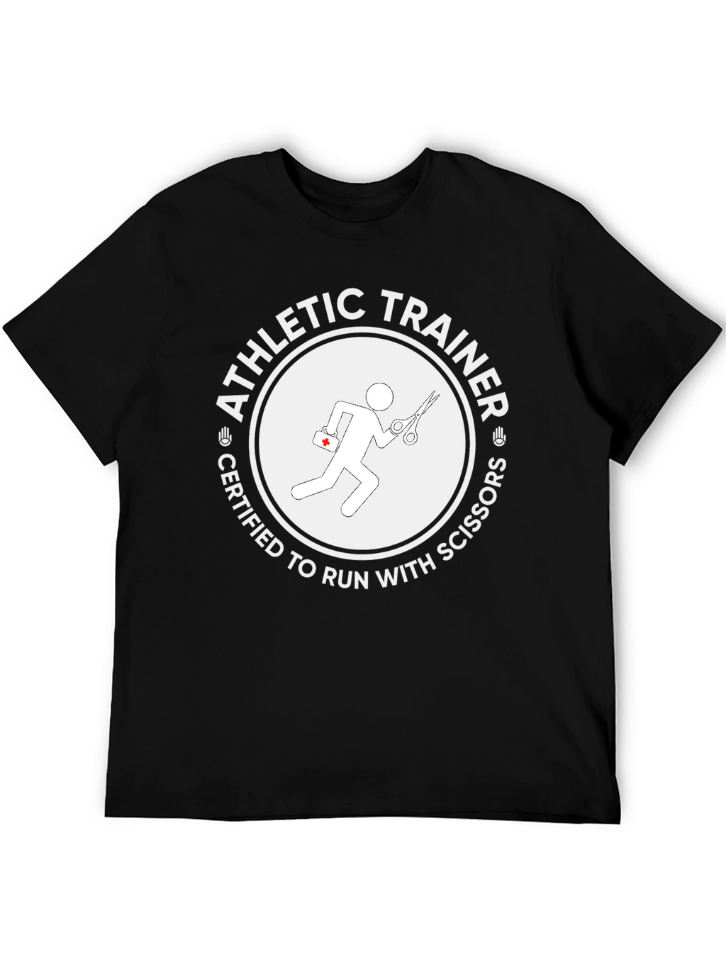 Athletic Trainer Certified to Run with Scissors T-Shirt