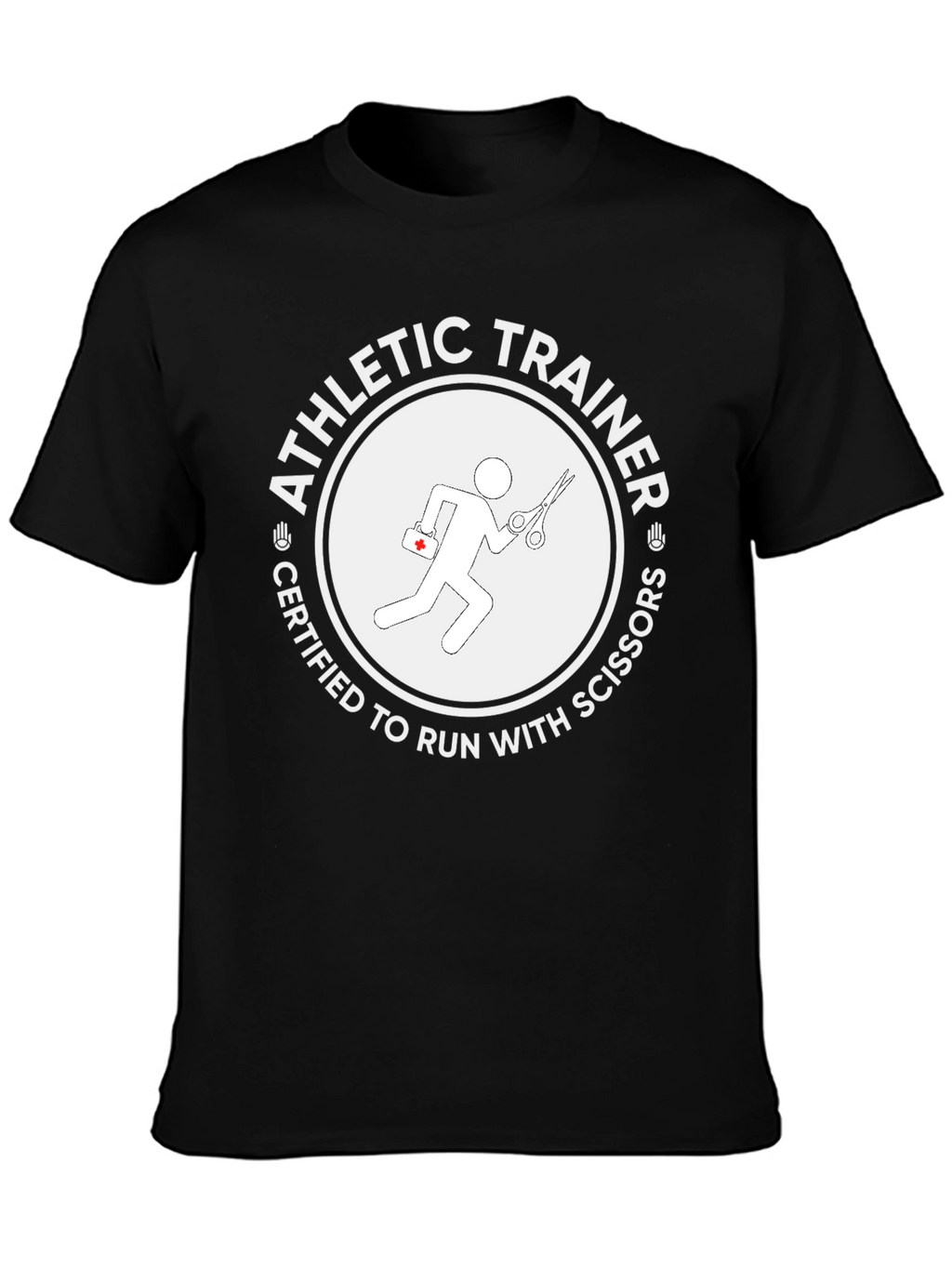 Athletic Trainer Certified to Run with Scissors T-Shirt