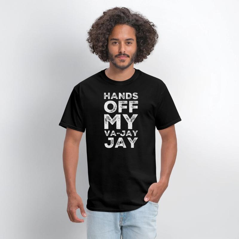 Hands Off My Va-Jay Jay