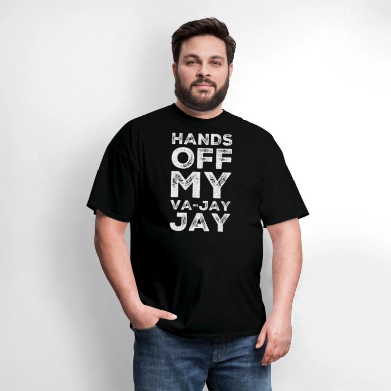 Hands Off My Va-Jay Jay