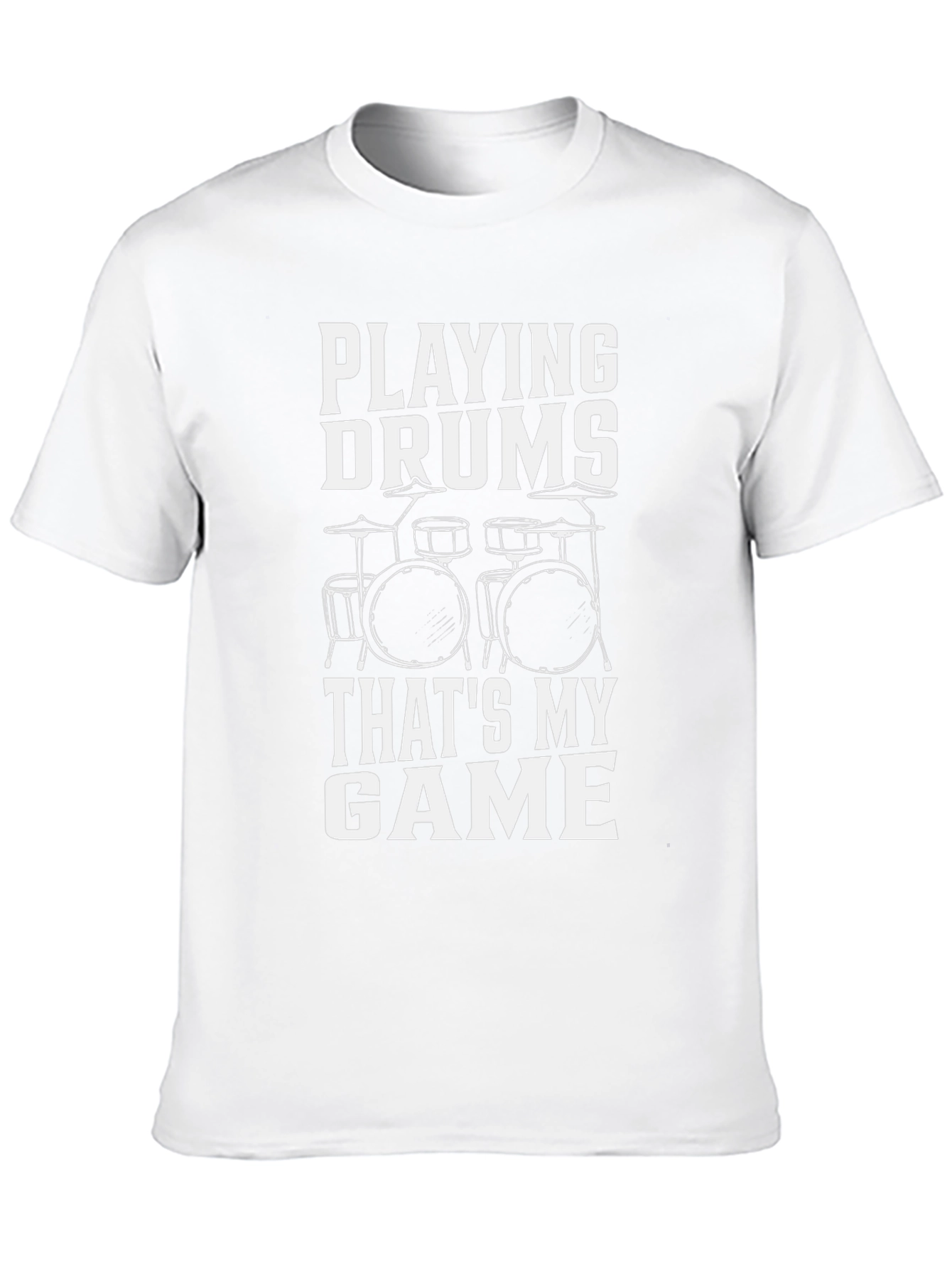 Drummer Graphic T-Shirt: Playing Drums Thats My Game!