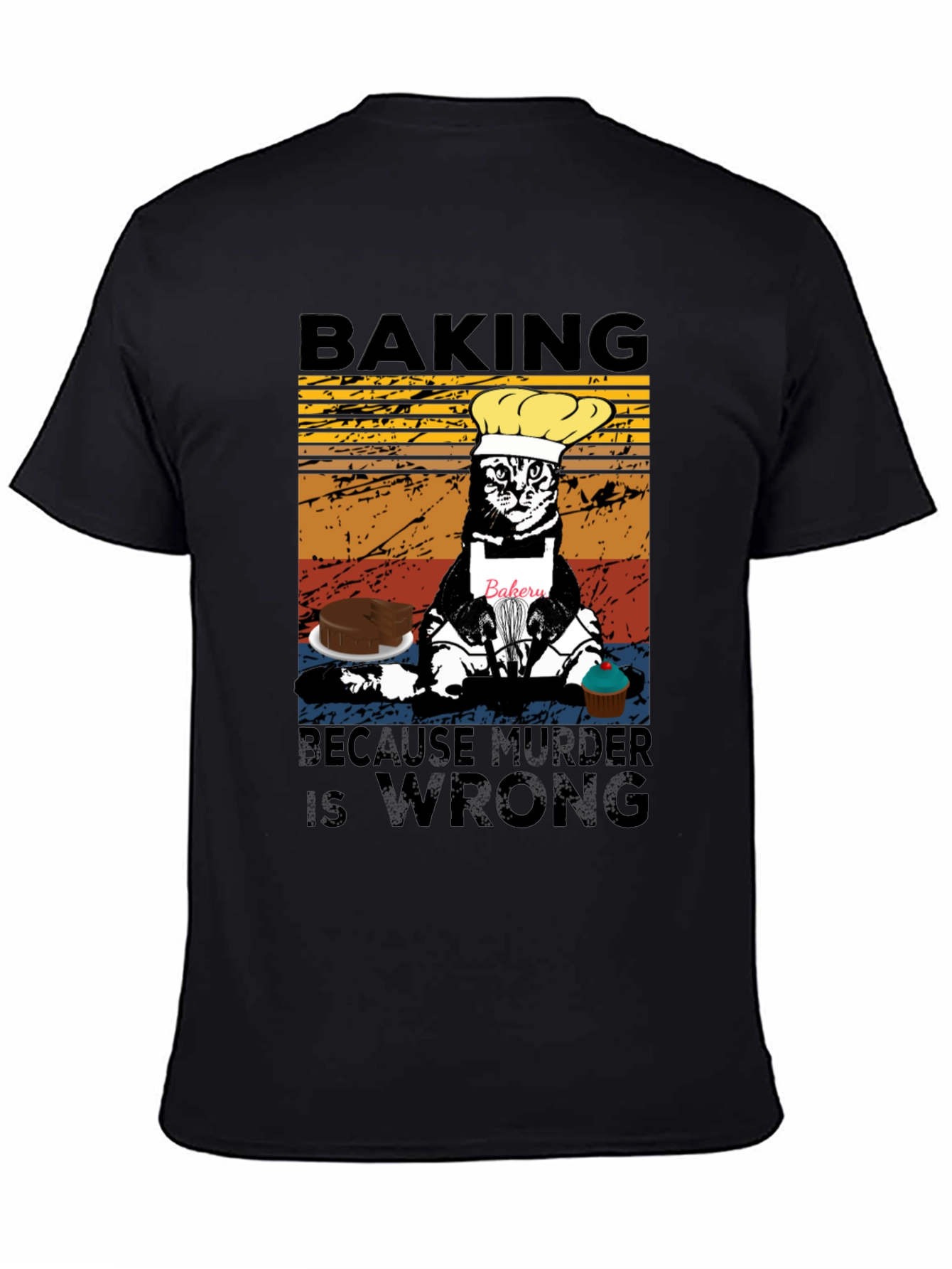 Baking Because Murder Is Wrong T-Shirt