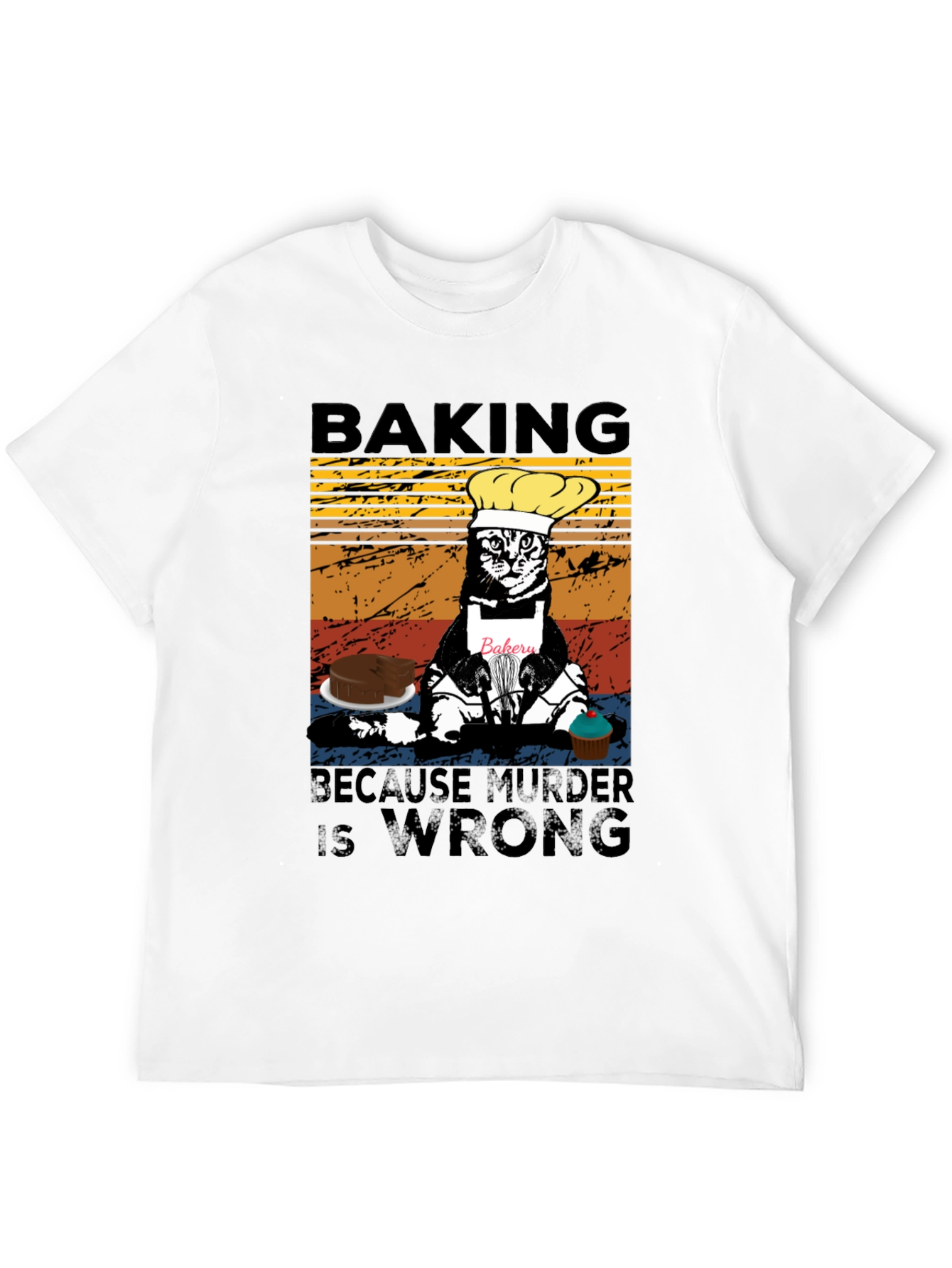 Baking Because Murder Is Wrong T-Shirt
