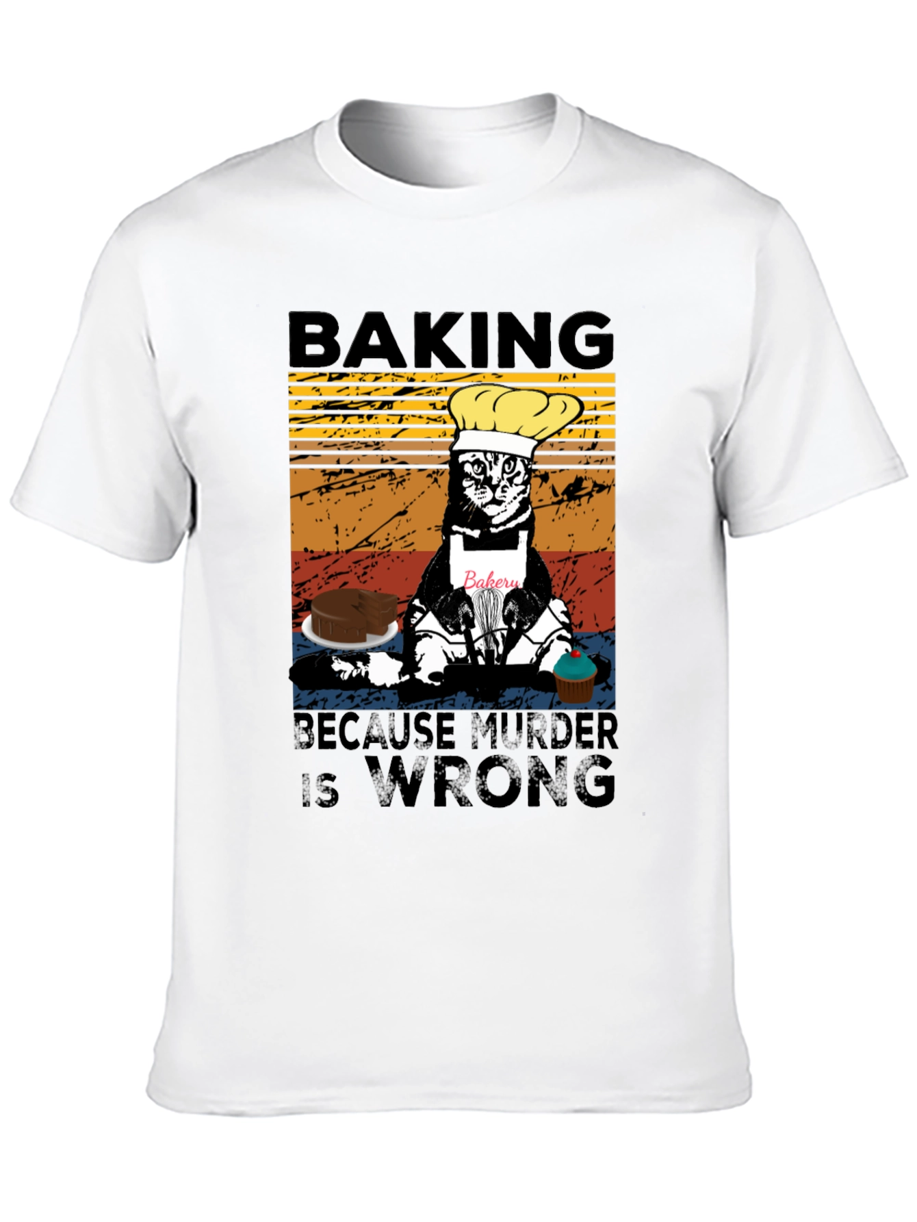 Baking Because Murder Is Wrong T-Shirt