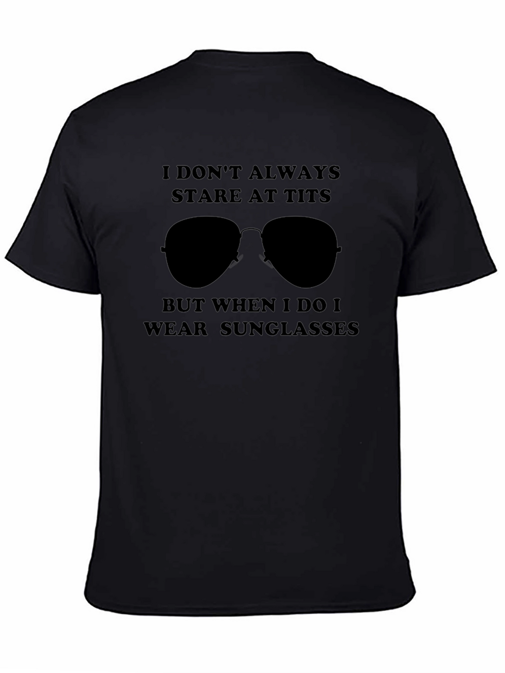 Sunglasses T-Shirt - Humorous Graphic Tee