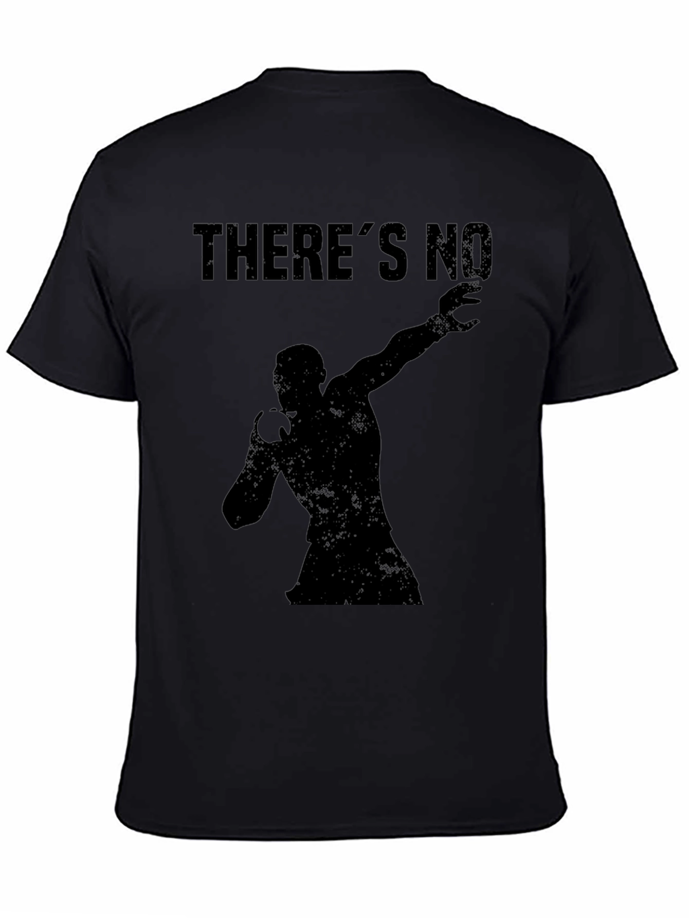 Mens Black Theres No Graphic T-Shirt