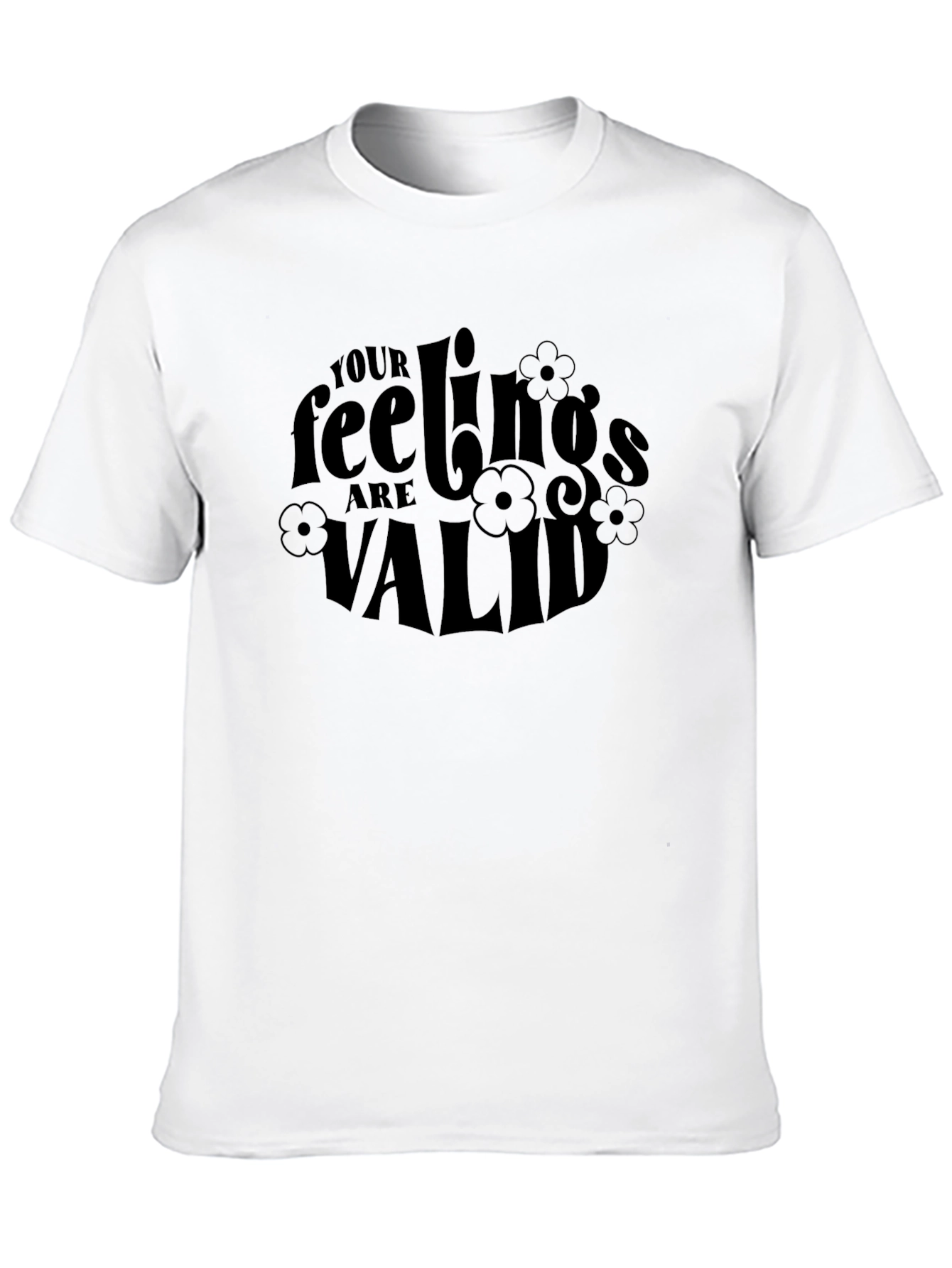 Your Feelings are Valid Black Graphic T-Shirt