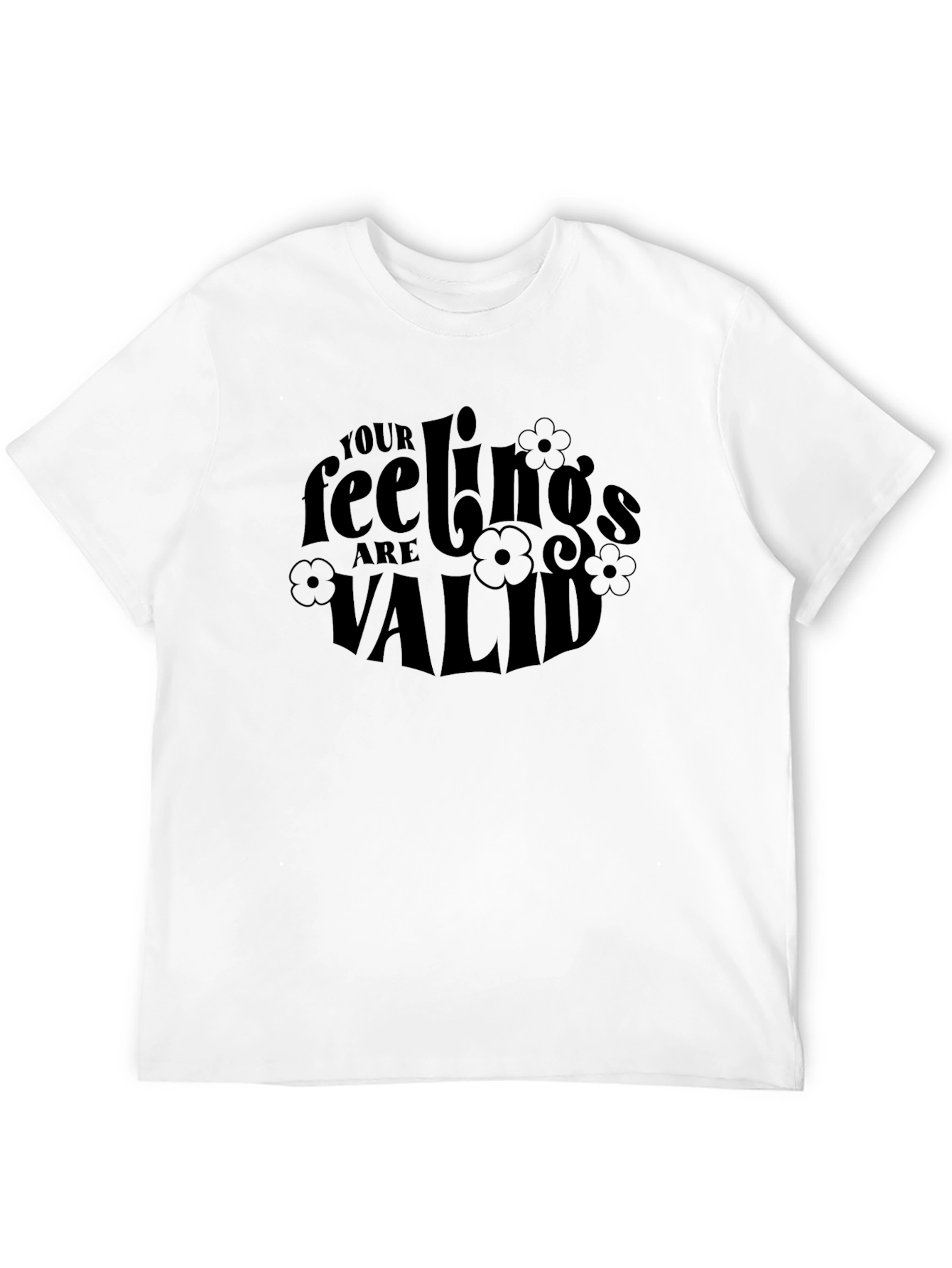 Your Feelings are Valid Black Graphic T-Shirt