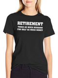 Retirement Husband Funny Graphic Tee