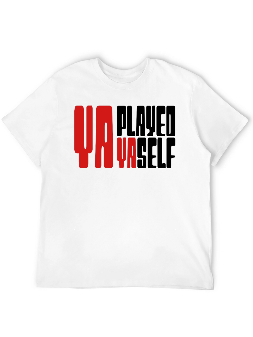 Ya Played Ya Self Graphic T-Shirt - Black