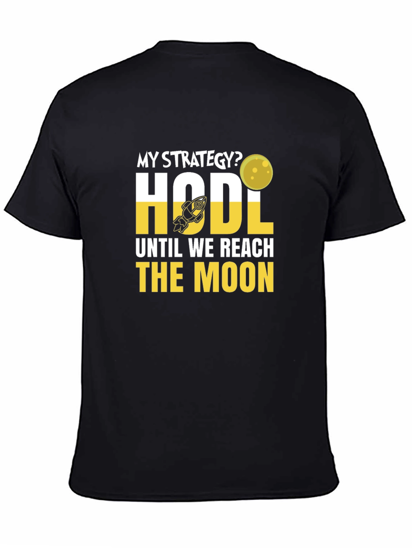 HODL Until We Reach the Moon Crypto T-Shirt