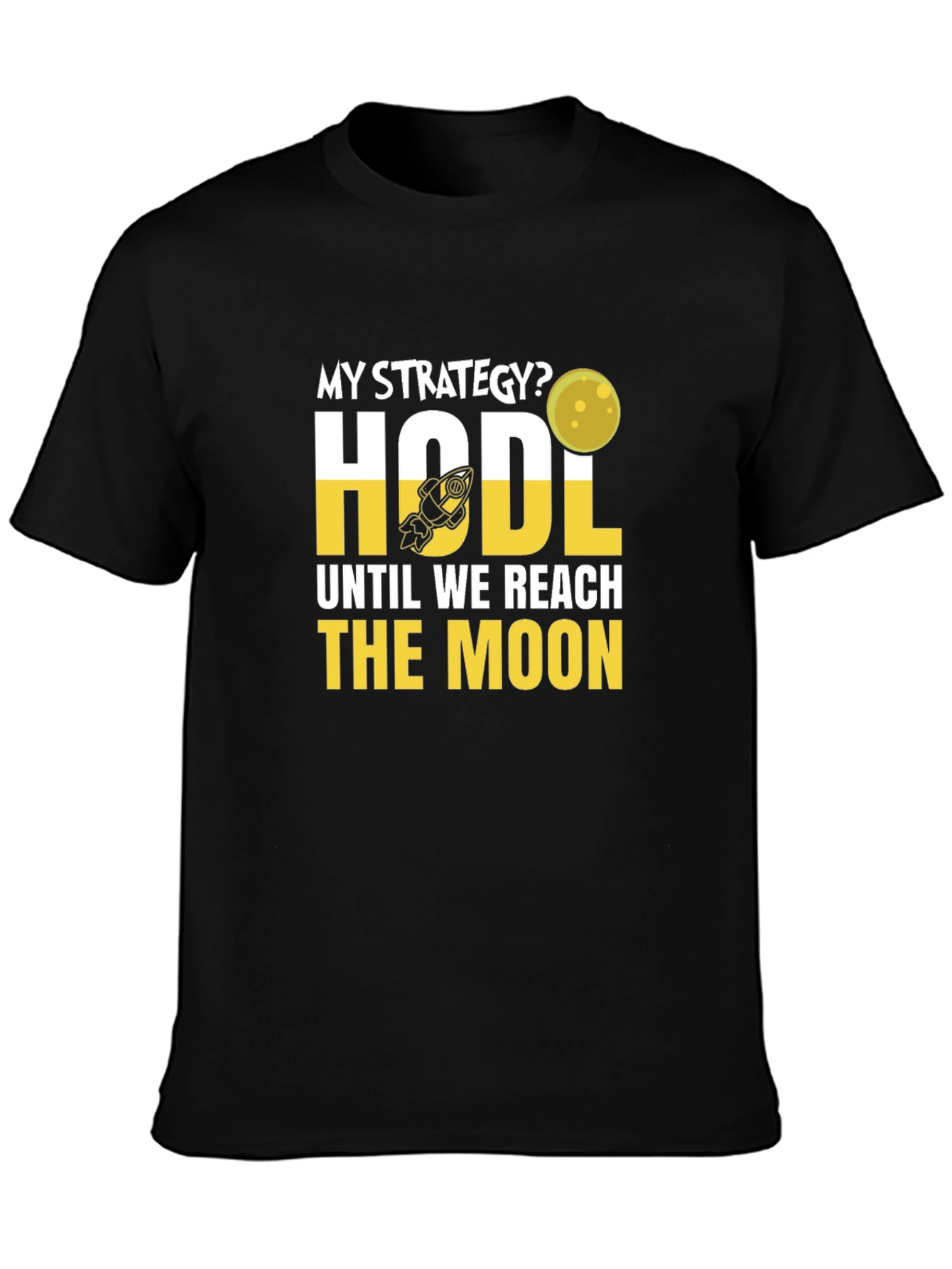 HODL Until We Reach the Moon Crypto T-Shirt