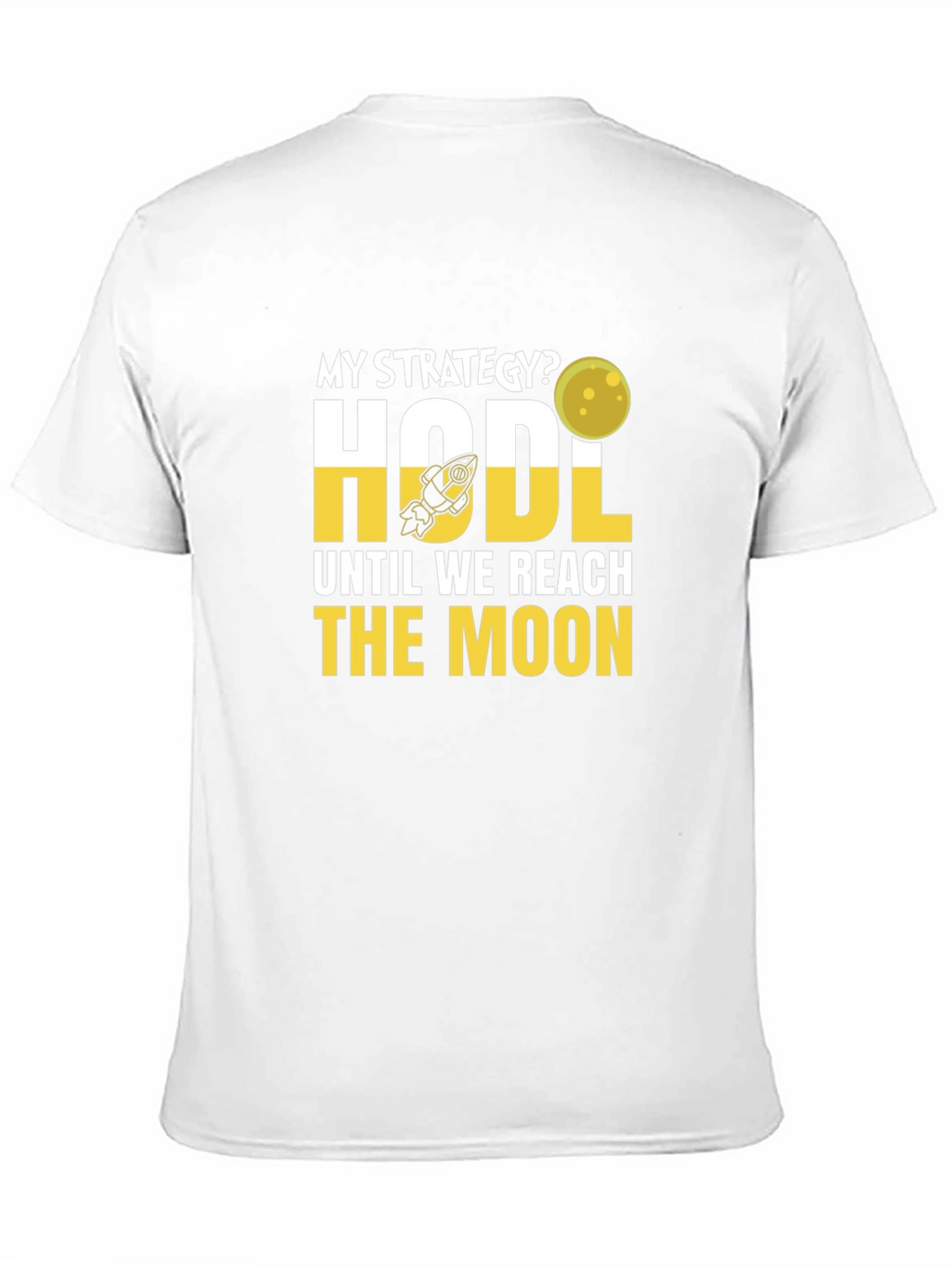 HODL Until We Reach the Moon Crypto T-Shirt