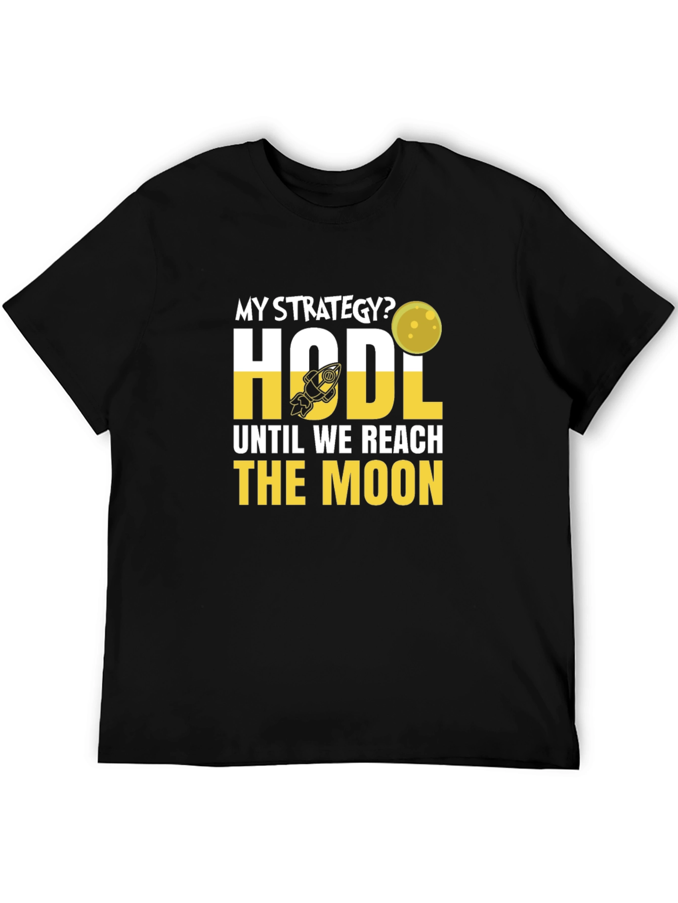 HODL Until We Reach the Moon Crypto T-Shirt