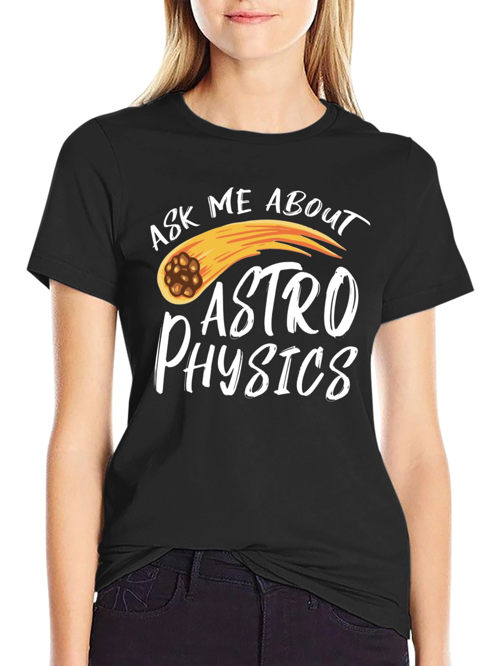 Ask Me About Astrophysics Black T-Shirt