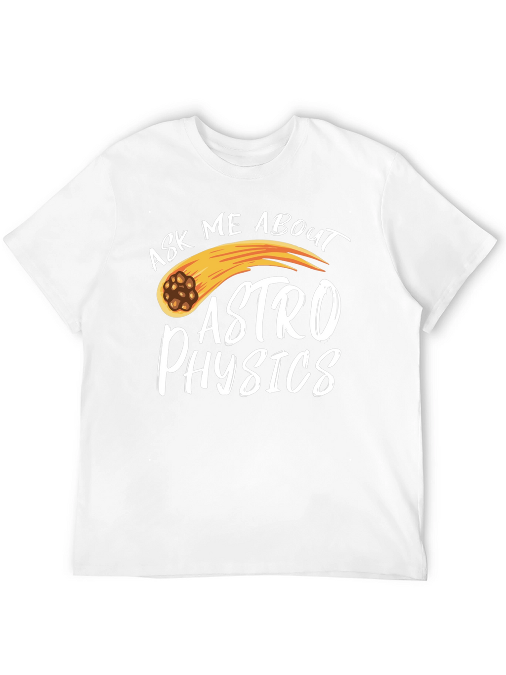 Ask Me About Astrophysics Black T-Shirt