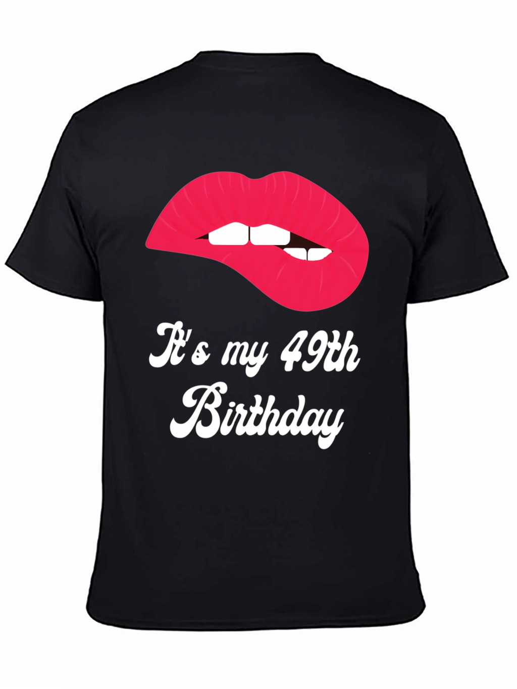 Its My 49th Birthday Lips Graphic Tee