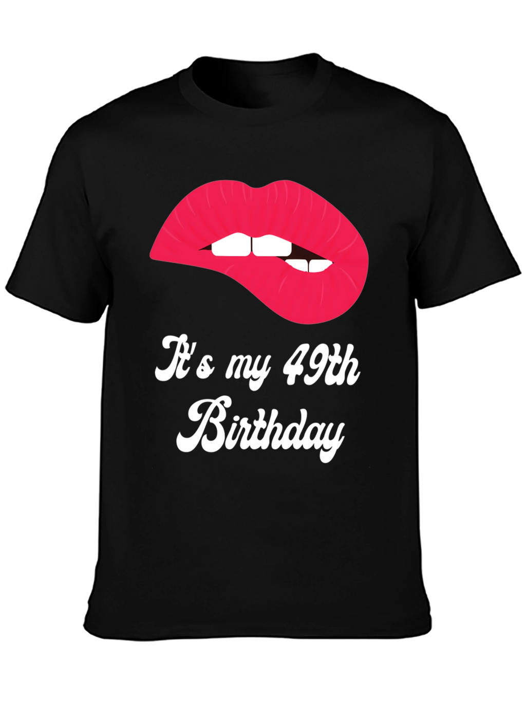 Its My 49th Birthday Lips Graphic Tee