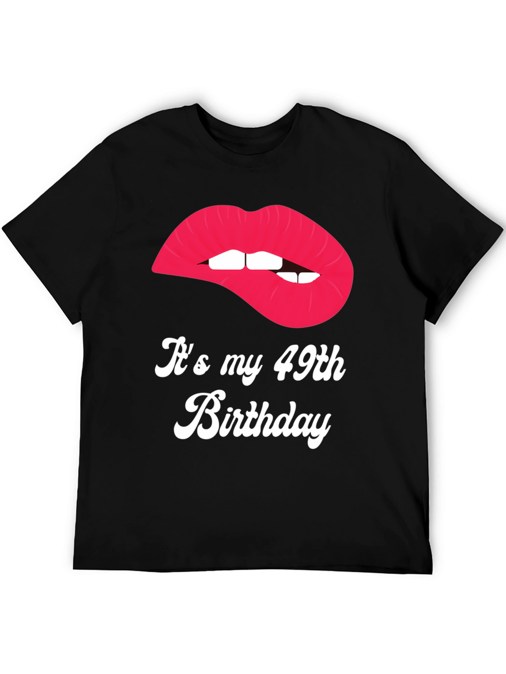 Its My 49th Birthday Lips Graphic Tee