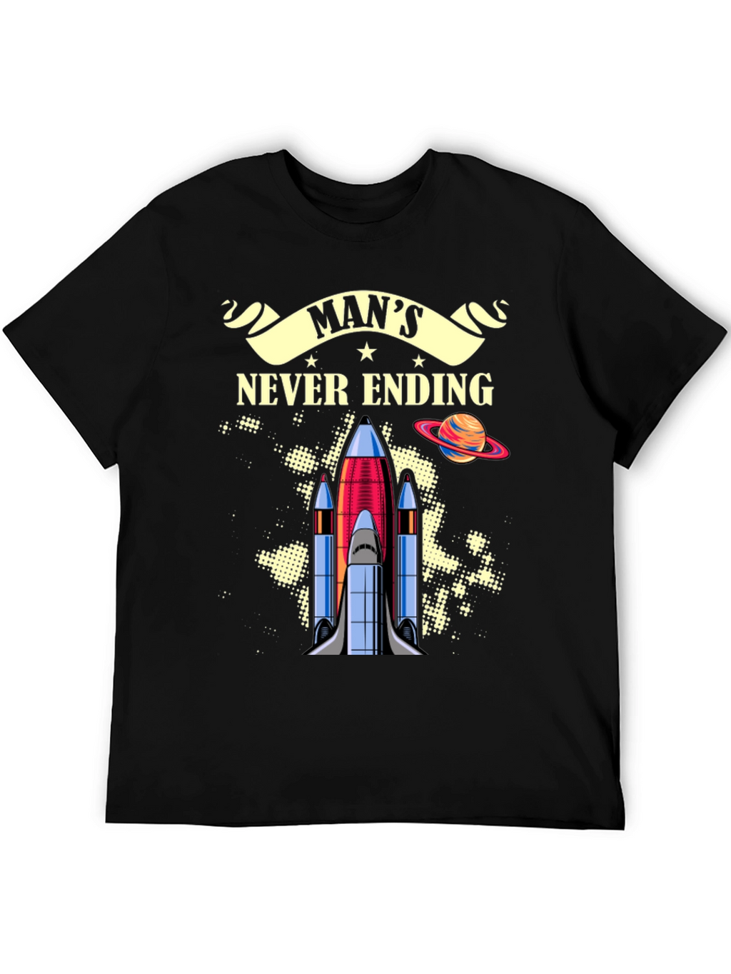 Mans Never Ending Space Mission Graphic Tee