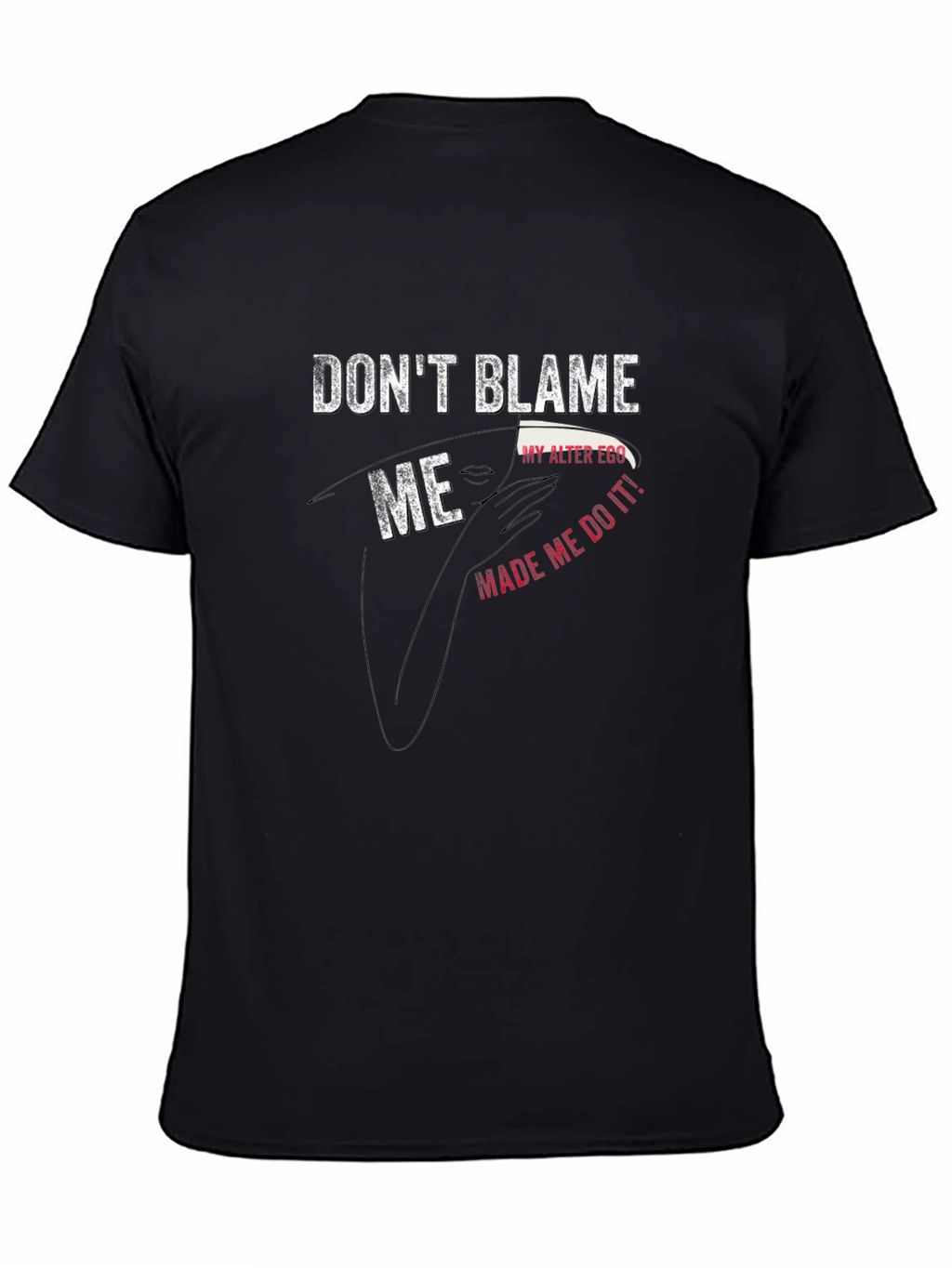 Dont Blame Me T-Shirt