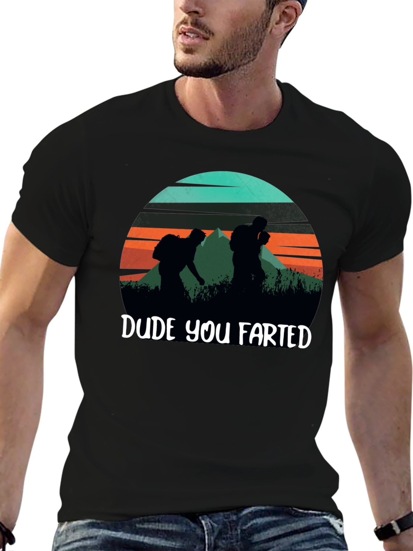 Dude You Farted Hiking Tee - Funny Outdoor Adventure Shirt