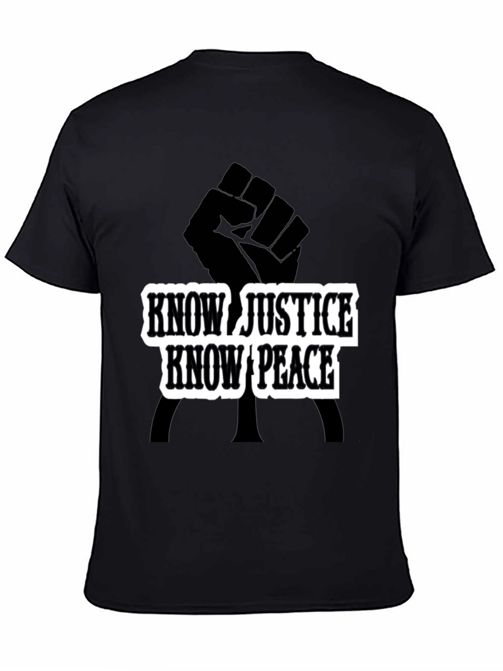 Know Justice Know Peace Black T-Shirt