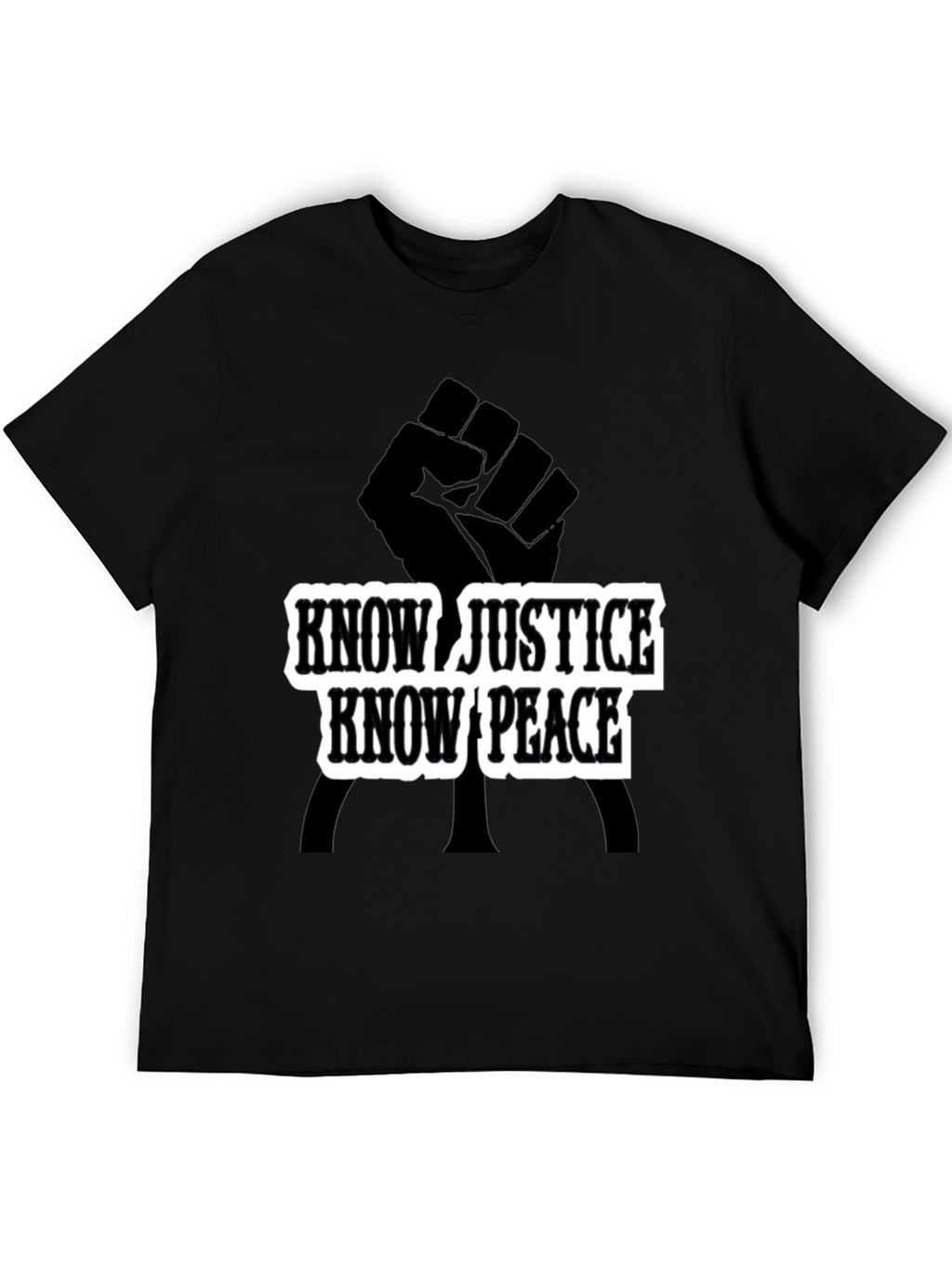 Know Justice Know Peace Black T-Shirt