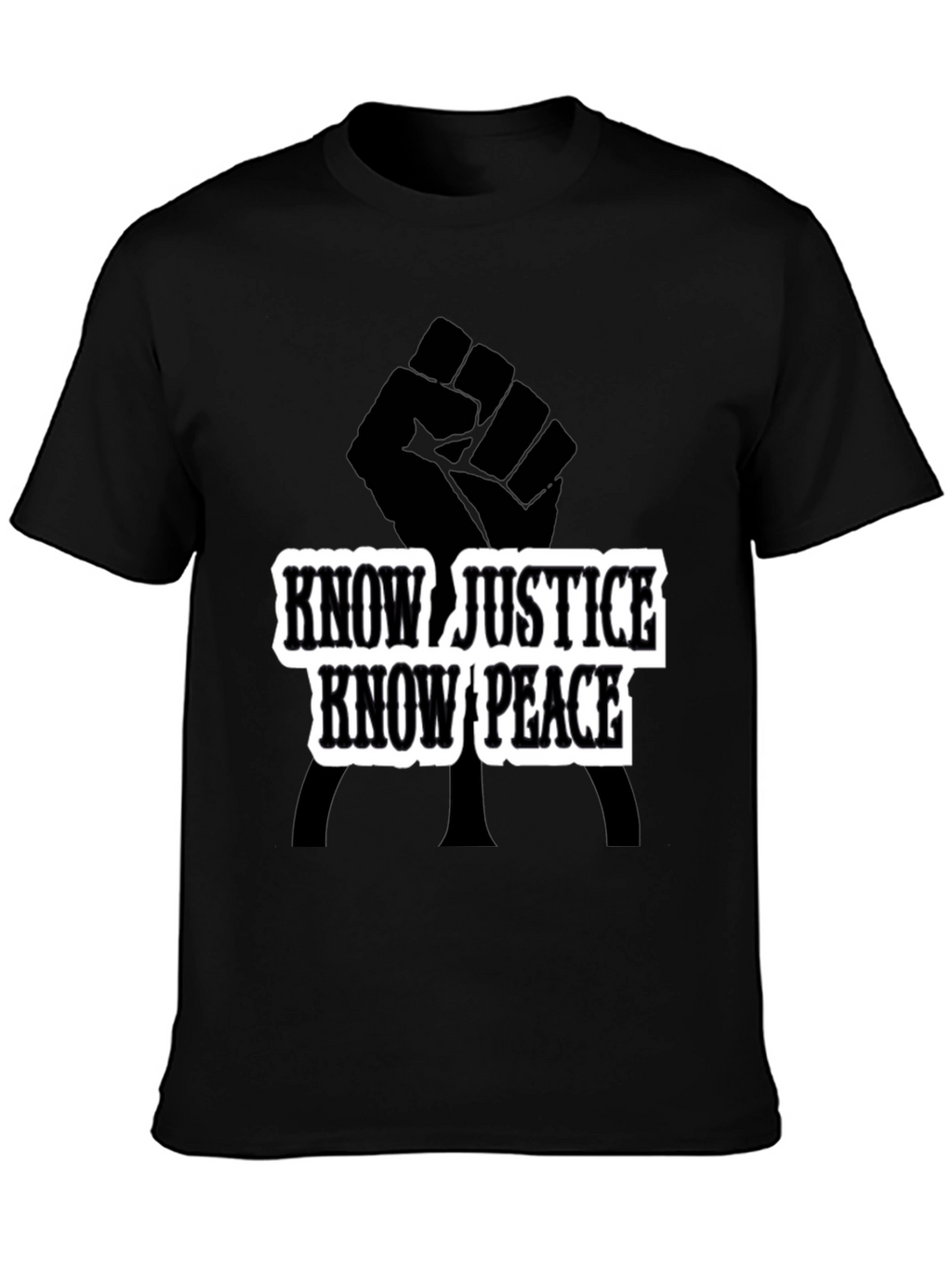 Know Justice Know Peace Black T-Shirt