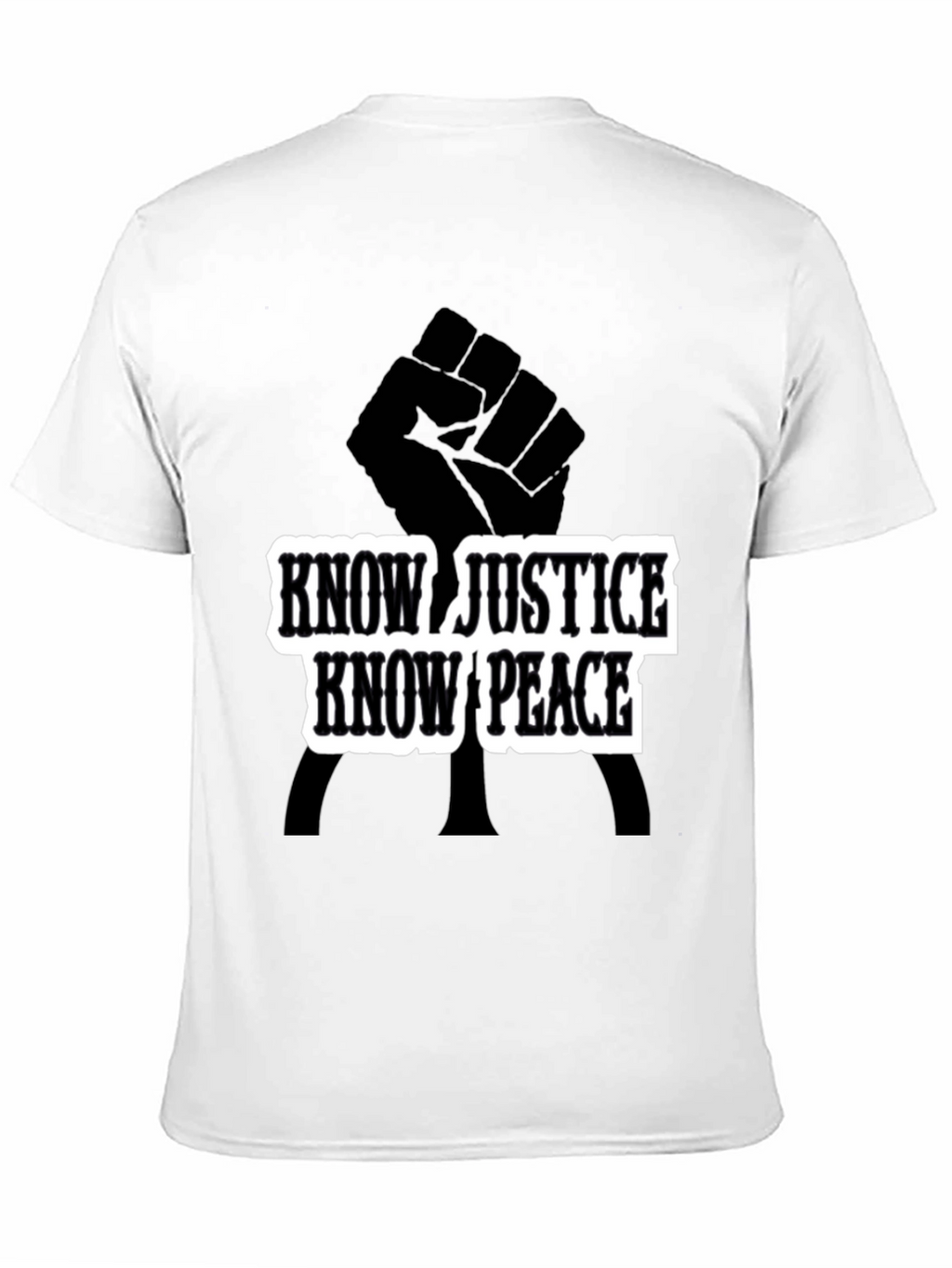 Know Justice Know Peace Black T-Shirt