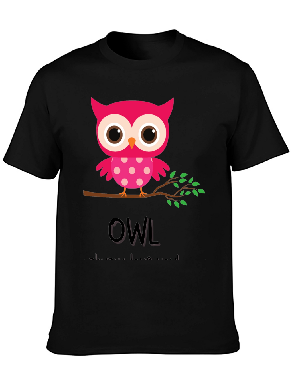 Cute Owl Graphic Tee - Always Love Yourself T-Shirt
