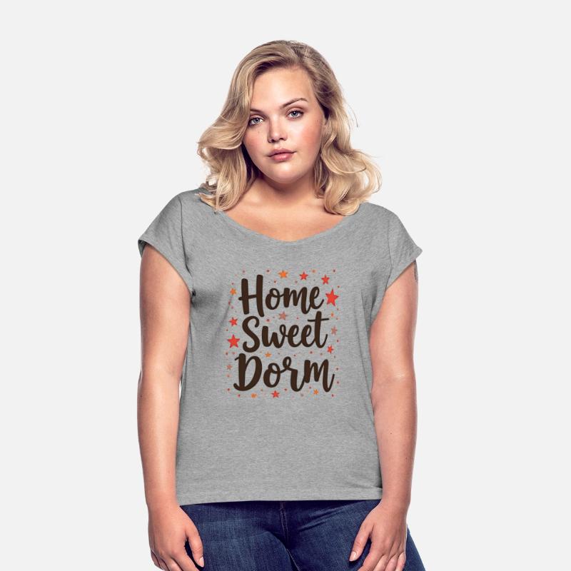 Home Sweet Dorm T Shirt Cozy Stylish Perfect