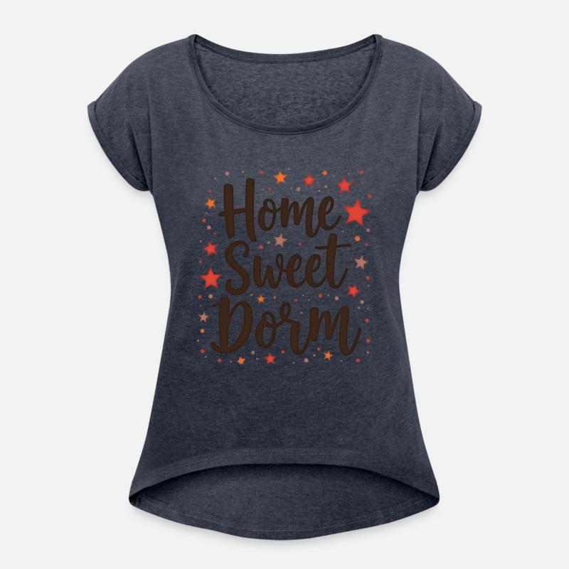 Home Sweet Dorm T Shirt Cozy Stylish Perfect