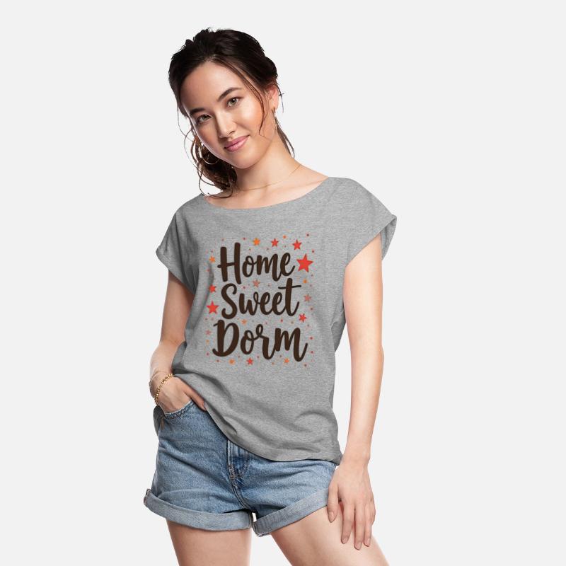 Home Sweet Dorm T Shirt Cozy Stylish Perfect