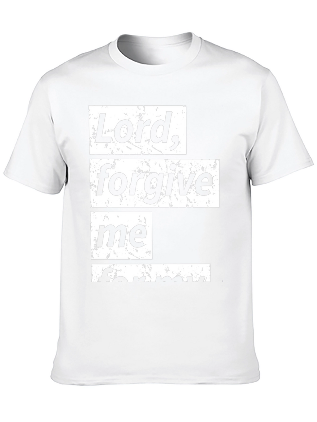 Lord Forgive Me Graphic Tee