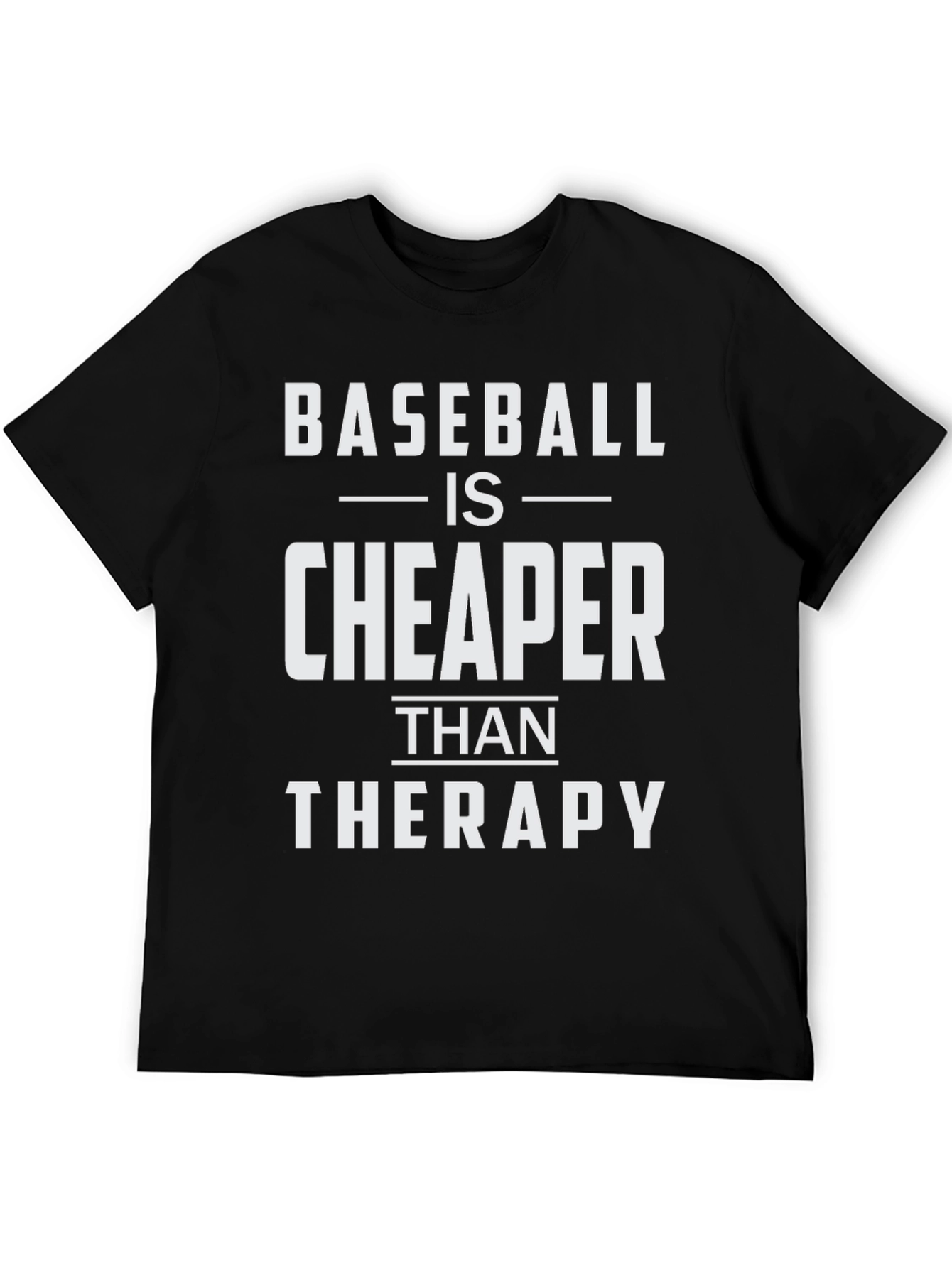 Baseball is Cheaper Than Therapy Funny T-Shirt